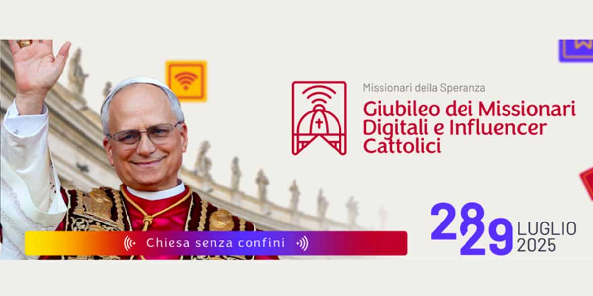 Giubileo dei Missionari Digitali e degli Influencer Cattolici 