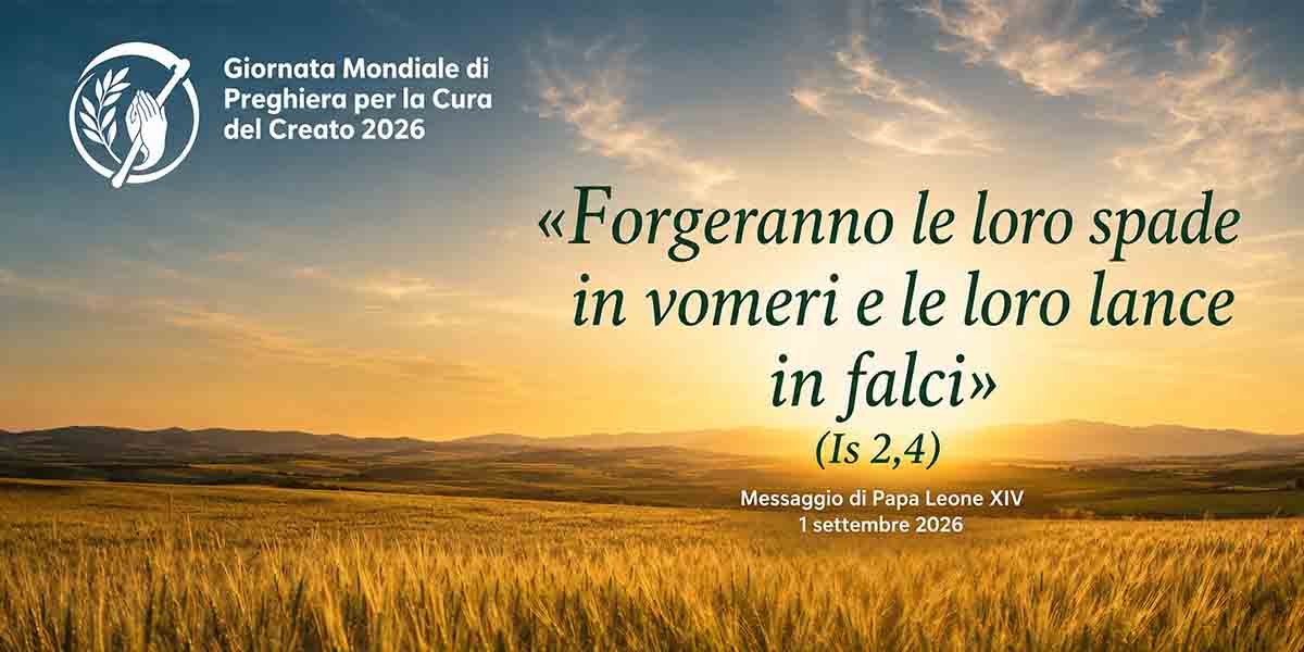 XI Giornata Mondiale di Preghiera per la Cura del Creato 2026
